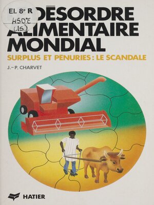 cover image of Le Désordre alimentaire mondial